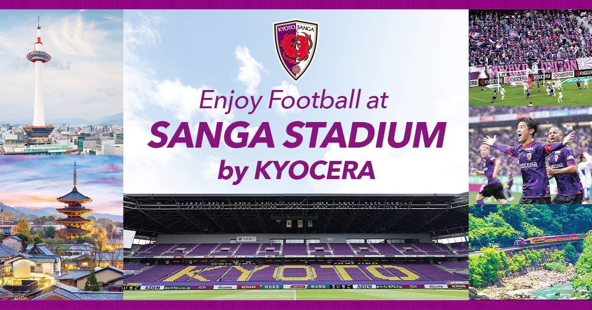 BUY TICKET | Enjoy Football at SANGA STADIUM by KYOCERA | KYOTO SANGA F.C.